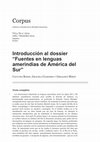 Research paper thumbnail of Introducción al dossier “Fuentes en lenguas amerindias de América del Sur”