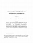 Research paper thumbnail of Technology Adoption In and Out of Major Urban Areas: When Do Internal Firm Resources Matter Most?