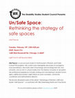 Research paper thumbnail of Un/Safe Space: Rethinking the strategy of safe spaces