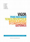 Research paper thumbnail of VIGOR: Prime indicazioni tecnico-prescrittive in materia di impianti di climatizzazione geotermica