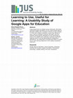 Research paper thumbnail of Learning to Use, Useful for Learning: A Usability Study of Google Apps for Education