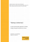 Research paper thumbnail of "Seeing is Believing" A visual communication approach to Climate Change, through the Extreme Ice Survey