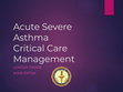 Research paper thumbnail of Management of acute severe asthma in PICU