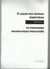 Research paper thumbnail of O Lugar dos Museus Marítimos no Panorama Museológico Português