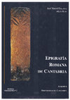 Research paper thumbnail of Iglesias Gil, José Manuel; Ruiz Gutiérrez, Alicia (1998): Epigrafía romana de Cantabria. PETRAE Hispaniarum nº 2. Institut Ausonius – Ediciones Librería Estudio, Burdeos – Santander (209 págs.). ISBN: 2-910023-11-7.