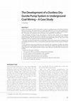 Research paper thumbnail of The Development of a Dustless Dry Gunite Pump System in Underground Coal Mining – A Case Study