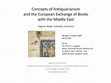 Research paper thumbnail of Concepts of Antiquarianism and the European Exchange of Books with the Middle East