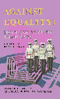 Research paper thumbnail of Against Equality: Don't Ask to Fight Their Wars