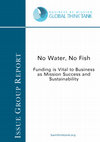 Research paper thumbnail of No Water, No Fish - Funding is Vital to Business as Mission Success and Sustainability