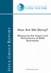 Research paper thumbnail of How Are We Doing? Measuring the Impact and Performance of BAM Businesses