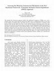 Research paper thumbnail of Assessing the Monetary Transmission Mechanism in the New Keynesian Framework: A Dynamic Stochastic General Equilibrium (DSGE) Approach