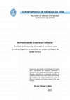 Research paper thumbnail of Reconstruindo a morte na Infância: Resultados preliminares da microscopia de varrimento como ferramenta diagnóstica da porosidade em vestígios osteológicos dos séculos XIX-XX