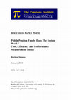 Research paper thumbnail of Polish Pension Funds, Does The System Work? Cost, Efficiency and Performance MeasurementIssues