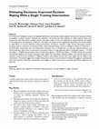 Research paper thumbnail of Debiasing Decisions: Improved Decision Making With a Single Training Intervention