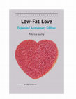 Research paper thumbnail of Low-Fat Love: Expanded Anniversary Edition