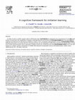 Research paper thumbnail of A Cognitive Framework for Imitation Learning