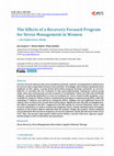 Research paper thumbnail of The Effects of a Recovery-Focused Program for Stress Management in Women&lt;br/&gt;—An Exploratory Study