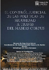 Research paper thumbnail of Informe: El control judicial de las políticas de seguridad a través del habeas corpus.