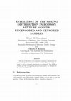 Research paper thumbnail of ESTIMATION OF THE MIXING DISTRIBUTION IN POISSON MIXTURE MODELS: UNCENSORED AND CENSORED SAMPLES