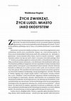 Research paper thumbnail of Życie zwierząt, życie ludzi. Miasto jako ekosystem