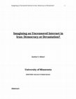 Research paper thumbnail of Imagining an Uncensored Internet in Iran: Democracy or Devastation?