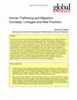 Research paper thumbnail of Human Trafficking and Migration: Concepts, Linkages and New Frontiers, Global Policy - Essay Online, 16Dec2013