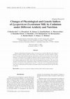 Research paper thumbnail of Changes of Physiological and Genetic Indices of Lycopersicon Esculentum Mill. by Cadmium under Different Acidicity and Nutrition