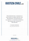 Research paper thumbnail of Trascrizione della domanda di esecuzione in forma specifica del preliminare e dichiarazione di fallimento: la nozione di pendenza bilaterale del contratto preliminare