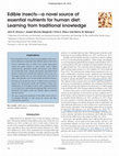 Research paper thumbnail of Edible insects—a novel source of essential nutrients for human diet: Learning from traditional knowledge