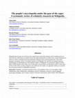 Research paper thumbnail of The People’s Encyclopedia Under the Gaze of the Sages: A Systematic Review of Scholarly Research on Wikipedia