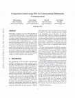 Research paper thumbnail of Congestion control using FEC for conversational multimedia communication