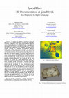 Research paper thumbnail of 3D documentation at Çatalhöyük: New perspectives for digital archaeology