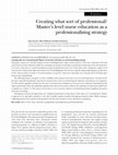 Research paper thumbnail of Creating what sort of professional? Master's level nurse education as a professionalising strategy