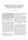 Research paper thumbnail of Optimization of the Steady Voltage Profile in Distribution Systems by Coordinating the Controls of Distributed Generations