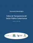 Research paper thumbnail of Documento Metodológico: Índice de Transparencia del Sector Público Costarricense Basado en Sitios Web