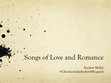 Research paper thumbnail of Songs of Love and Romance