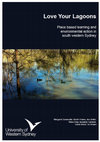 Research paper thumbnail of LOVE YOUR LAGOONS Place-based learning and environmental action in south western Sydney