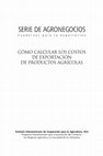 Research paper thumbnail of Cómo calcular los costos de exportación de productos agrícolas