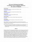 Research paper thumbnail of “The sum of all human knowledge”: A systematic review of scholarly research on the content of Wikipedia