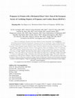 Research paper thumbnail of Pregnancy in Women with a Mechanical Heart Valve: Data of the European Society of Cardiology Registry of Pregnancy and Cardiac disease (ROPAC)