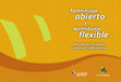 Research paper thumbnail of Libro “Aprendizaje abierto y aprendizaje flexible. Más allá de formatos y espacios tradicionales”. ANEP – Ceibal. 2013 García, José Miguel y Rabajoli, Graciela (Compiladores) 