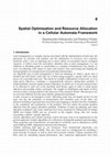 Research paper thumbnail of Spatial Optimization and Resource Allocation in a Cellular Automata Framework