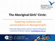 Research paper thumbnail of The Aboriginal Girls' Circle: Fostering resilience and connectedness in Aboriginal girls