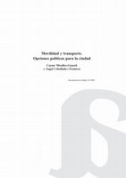 Research paper thumbnail of Movilidad y transporte: opciones políticas para la ciudad