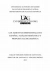 Research paper thumbnail of Los adjetivos dimensionales en español: análisis semántico y propuesta lexicográfica (tesis doctoral)