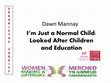 Research paper thumbnail of I’m Just a Normal Child: Looked After Children and Education