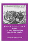 Research paper thumbnail of Història de la Setmana Santa de Gandia i d'altres aspectes de religiositat popular