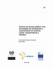 Research paper thumbnail of Centros de acceso público a las tecnologías de información y comunicación en América Latina: características y desafíos