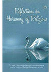 Research paper thumbnail of Sri Ramakrishna’s Harmony of Religions in ‘Reflections on Harmony of Religions’. Ramakrishna Mission Institute of Culture, Kolkata. 2014.