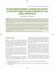 Research paper thumbnail of Do Macroeconomic Variables affect Stock Returns in BRICS Markets? An ARDL Approach